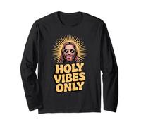 Holy Vibes Only Funny Jesus Religious Christian Faith Long Sleeve T-Shirt