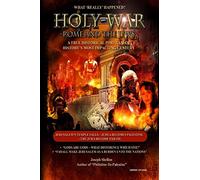 HOLY-WAR: ROME AND THE JEWS: What 'REALLY' Happened in Century # 1?