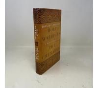Holy Warriors: A Modern History of the Crusades