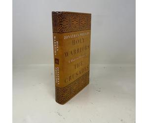 Holy Warriors: A Modern History of the Crusades