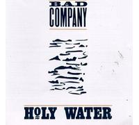 Holy Water By Bad Company (1990-06-11)