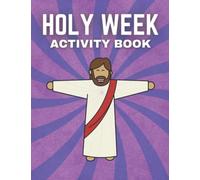 Holy Week Activity Book: Prepare For Easter