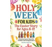 Holy W or Kids: The Easter Story for Ages 8-12: Christian Easter Book for Families and Young Readers