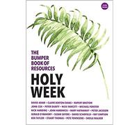 Holy Week (Volume 3, Book 1) (The Bumper Book of Resources)