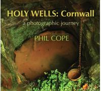Holy Wells: Cornwall