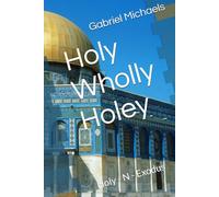 Holy Wholly Holey: Holy - N - Exodus (Study N Hebrew)