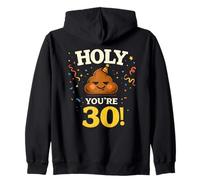 Holy You're 30! Funny 30th Birthday Zip Hoodie