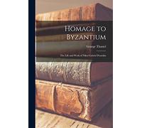 Homage to Byzantium: The Life and Work of Nikos Gabriel Pentzikis