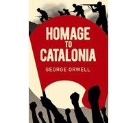 Homage to Catalonia (Arcturus Classics)