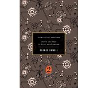 Homage To Catalonia / Down And Out In Paris And London (2 Works)