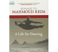 Homage To Mahmoud Reda: A Life For Dancing [DVD]