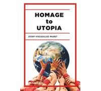 Homage to Utopia