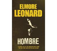 [Hombre] (By: Elmore Leonard) [published: November, 2005]