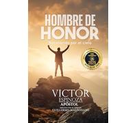 Hombre de honor: Reconocido por el cielo