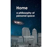 Home: a philosophy of personal space