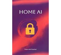 Home AI: 100 True Stories of Smart Systems Turning Against Families (Smart Home & IoT Horror)