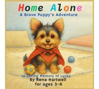 Home Alone: A Brave Puppy’s Adventure