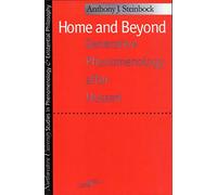 Home and Beyond: Generative Phenomenology After Husserl (Studies in Phenomenology and Existential Philosophy)