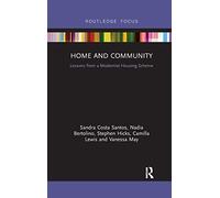 Home and Community: Lessons from a Modernist Housing Scheme