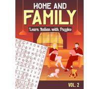 Home and Family: Learn Italian with Puzzles (Italian Language Learning Puzzle Book)