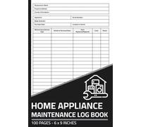 Home Appliance Maintenance Log Book: Household Appliance Repair & Service Record Logbook