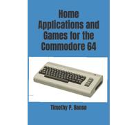 Home Applications and Games for the Commodore 64 (Personal Computer Series)