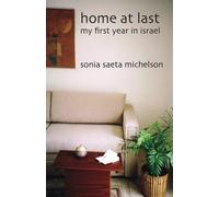 Home At Last: My First Year In Israel