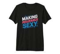 Home Auto Life - Making Insurance Sexy Premium T-Shirt
