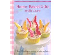 Home-Baked Gifts with Love