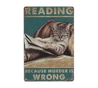 Home Bar tin sign Cat Reading Because Murder Is Wrong Vintage poster Wall decoration Vintage metal sign 20.32 x 30.48 cm