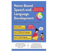 Home-Based Speech and Language Development: A Guide for Parents of Late Talkers