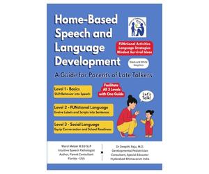 Home Based Speech and Language Development: A Guide for Parents of Late Talkers