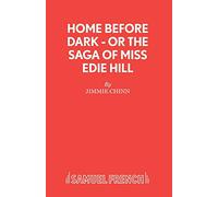 Home Before Dark (Acting Edition S.)