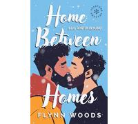 Home Between Homes: A Gay Winter Romance (Seastone Seasons)