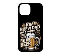 Home Brew Dad Like A Normal Dad But With Better Beer Case for iPhone 14