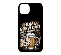 Home Brew Dad Like A Normal Dad But With Better Beer Case for iPhone 14 Plus