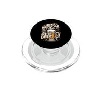 Home Brew Dad Like A Normal Dad But With Better Beer PopSockets PopGrip for MagSafe
