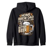 Home Brew Dad Like A Normal Dad But With Better Beer Zip Hoodie
