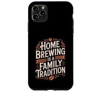 Home Brewing Is a Family Tradition Coffee Culture Case for iPhone 11 Pro Max