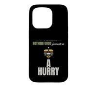 Home Brewing - Nothing Good Ferments In A Hurry - Brew Day Case for iPhone 15 Pro