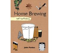Home Brewing: Self-Sufficiency (The Self-Sufficiency Series)
