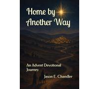 Home by Another Way: An Advent Devotional Journey