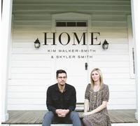 Home By Kim Walker-Smith & Skyler Smith (2013-07-16)