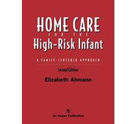 Home Care for the High Risk Infant 2e