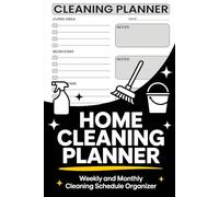 Home Cleaning PLanner: Weekly & Monthly Household Cleaning Schedule | Checklist and Organizer (120 Pages, 6×9 Inches)