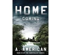 Home Coming: Volume 10 (The Survivalist)