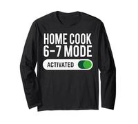 Home Cook 6-7 Mode Activated Funny Job Title School Work Long Sleeve T-Shirt