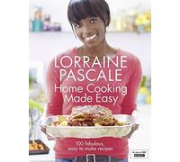 [(Home Cooking Made Easy)] [ By (author) Lorraine Pascale ] [September, 2011]