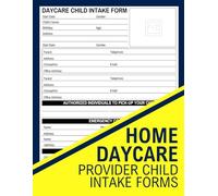 Home Daycare Provider Child Intake Forms: Cute Log Book Gift for Childcare Providers, Nannies, and Babysitters to Record and Keep Track of the Children's Data