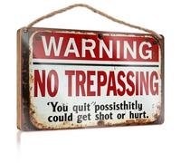 Home Decor Ideas Kitchen Warning No Trepassing 'You Quit Possisthitly Could Get Shot Or Hurt.' Home Signs For Front Porch Indie Room Decor(20X30CM)
